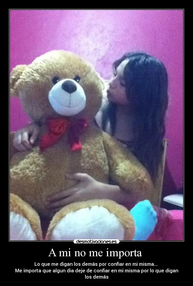A mi no me importa -