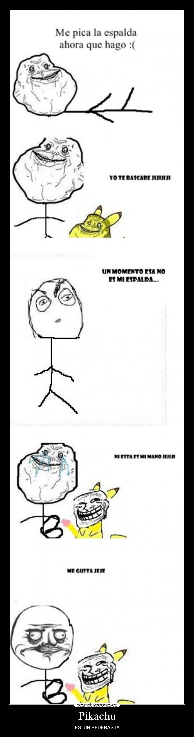 carteles pikachu pokemon justin bieber forever alone problem chuck norris walt-k principal cola desmotivaciones