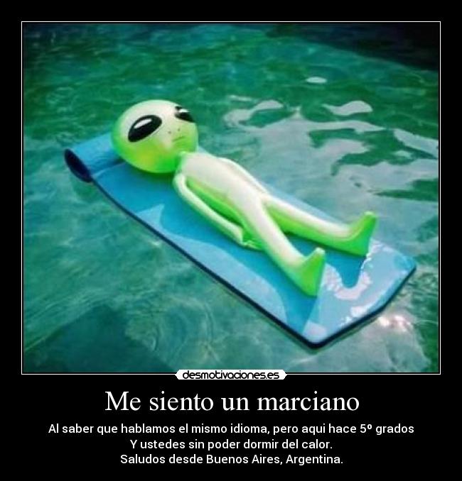 Me siento un marciano -