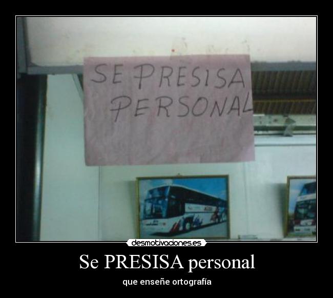 Se PRESISA personal - que enseñe ortografía
