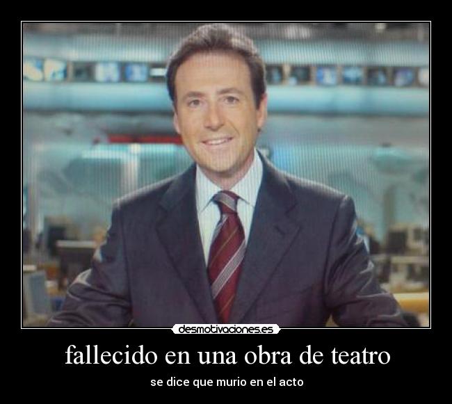 fallecido en una obra de teatro -