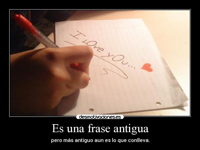 Es una frase antigua - 
