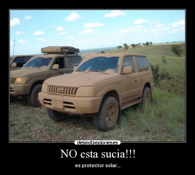 NO esta sucia!!! -