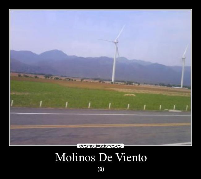 Molinos De Viento - (8)