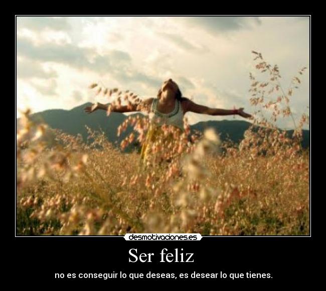 Ser feliz -
