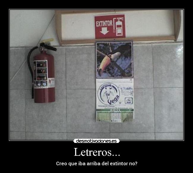 carteles letrero extintor desmotivaciones