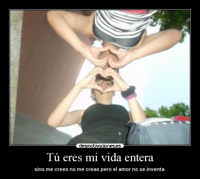 Tú eres mi vida entera - 