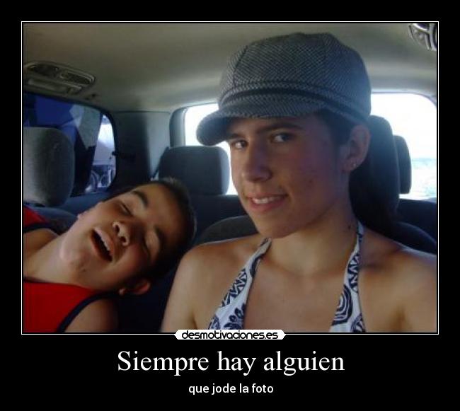 Siempre hay alguien - que jode la foto