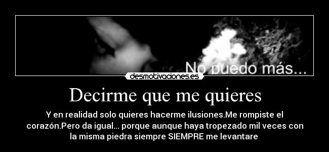Decirme que me quieres - 