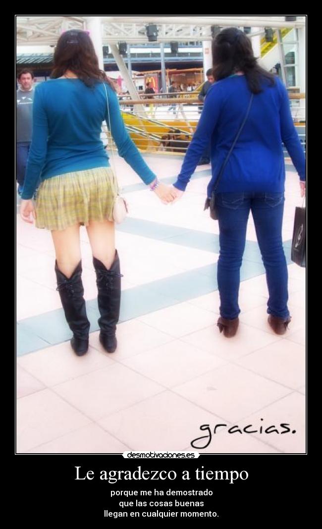 Le agradezco a tiempo - 