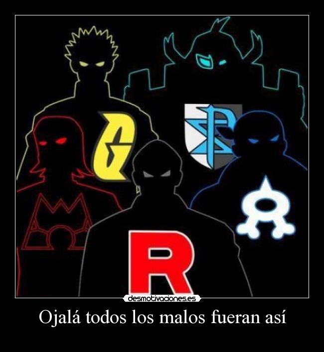 Ojalá todos los malos fueran así -