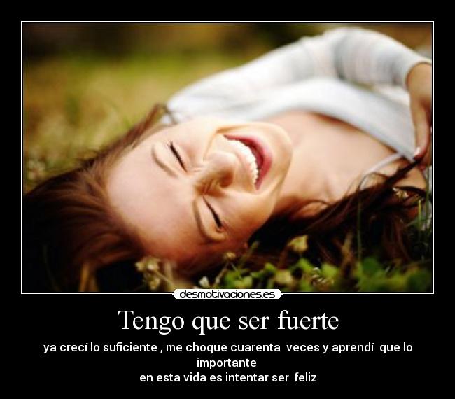 Tengo que ser fuerte -