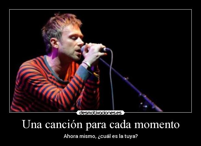 Una canción para cada momento - Ahora mismo, ¿cuál es la tuya?