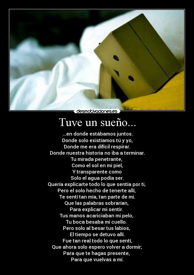 Tuve un sueño... -