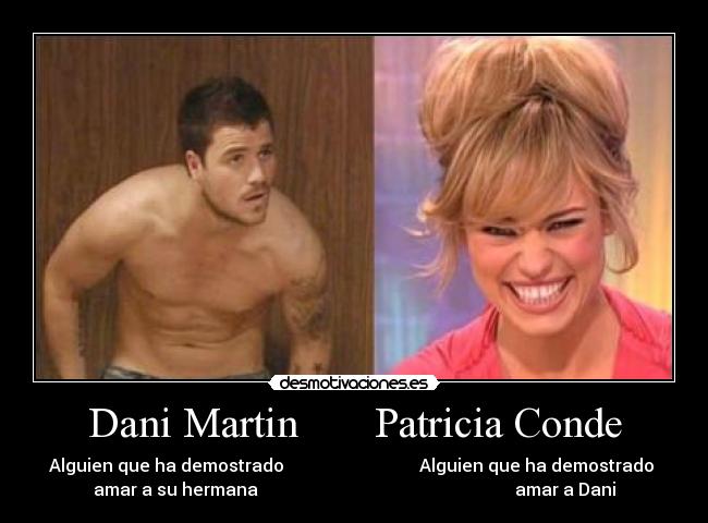 Dani Martin       Patricia Conde - 