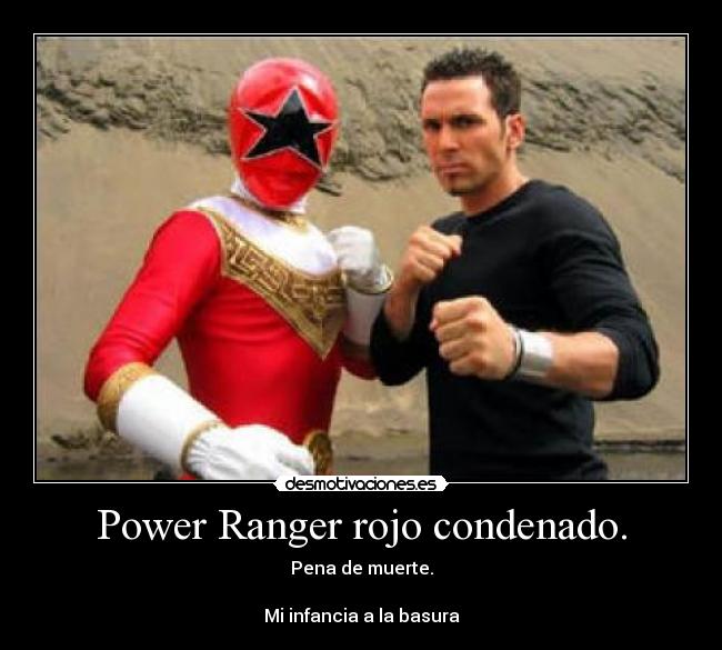 Power Ranger rojo condenado. - 