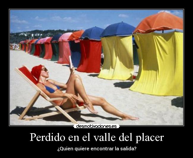 Perdido en el valle del placer -