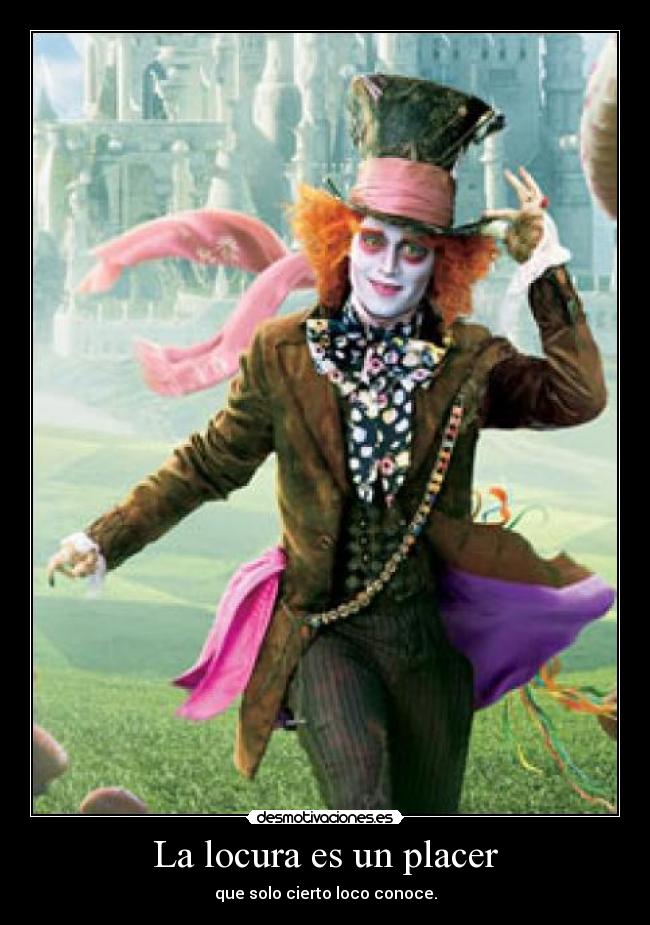 carteles locura olkjjkn desmotivaciones
