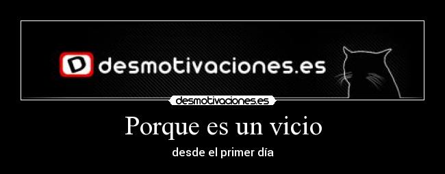 Porque es un vicio - 
