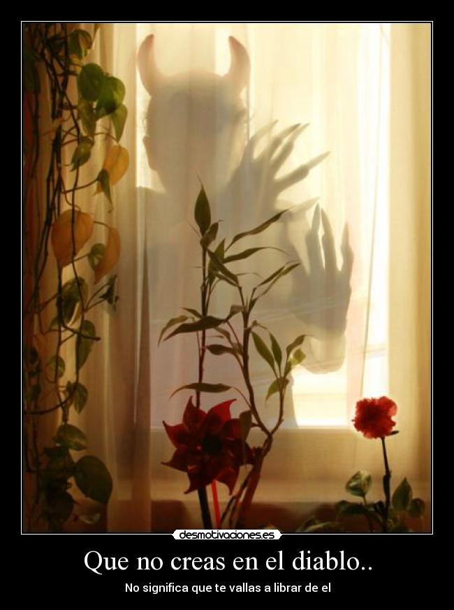 carteles que creas diablo desmotivaciones