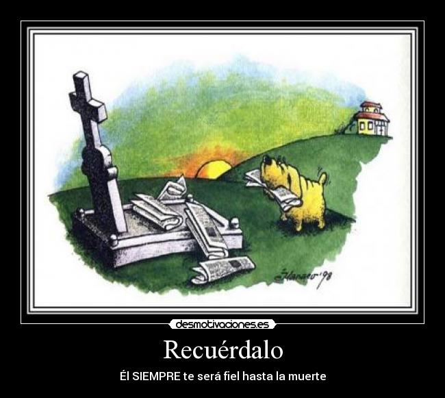 Recuérdalo - Él SIEMPRE te será fiel hasta la muerte