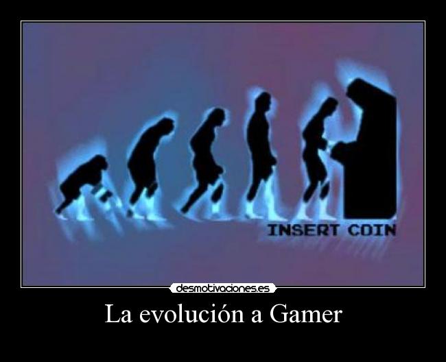 La evolución a Gamer -
