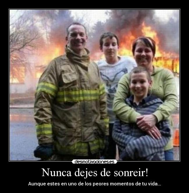 Nunca dejes de sonreir! - Aunque estes en uno de los peores momentos de tu vida...