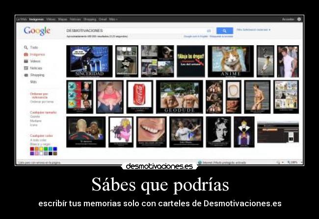 Sábes que podrías - escribír tus memorias solo con carteles de Desmotivaciones.es