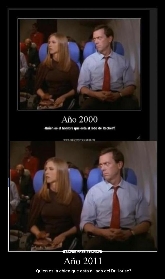 Año 2011 - -Quien es la chica que esta al lado del Dr.House?