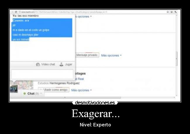 Exagerar... - Nivel: Experto