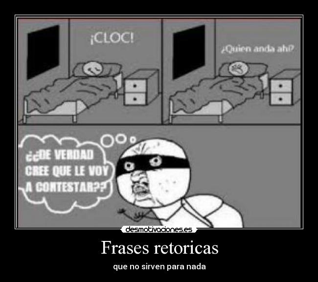 Frases retoricas - que no sirven para nada