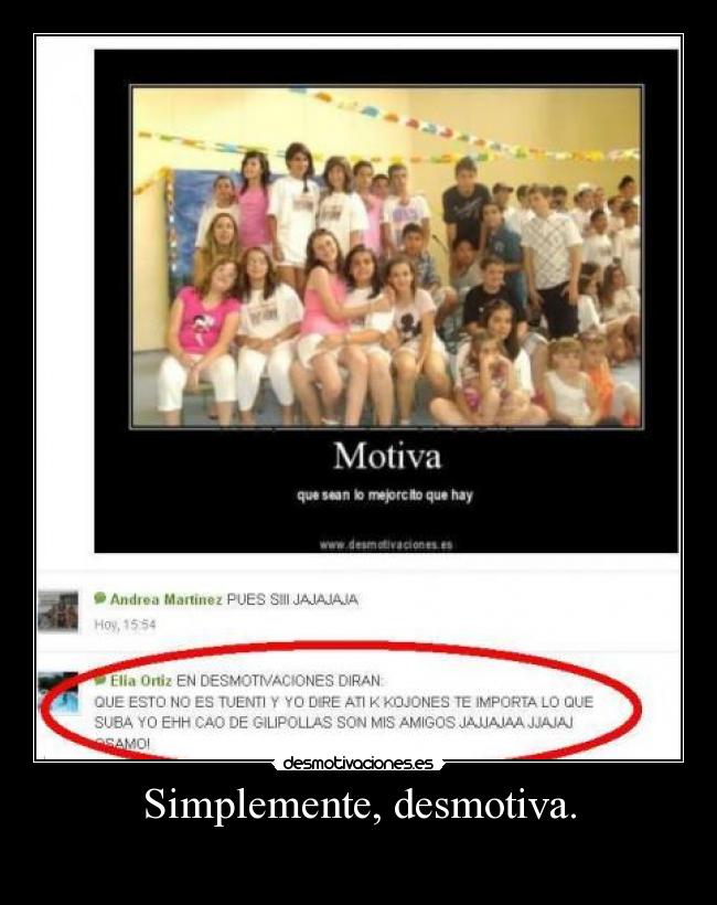 Simplemente, desmotiva. - 