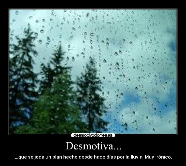 Desmotiva... -