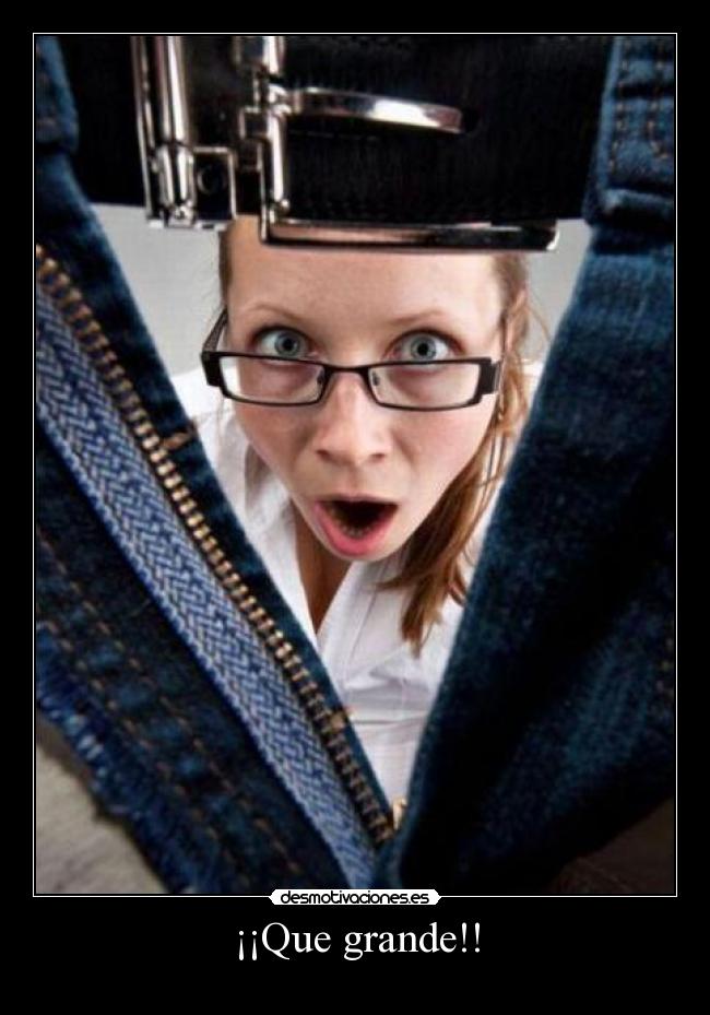 ¡¡Que grande!! -