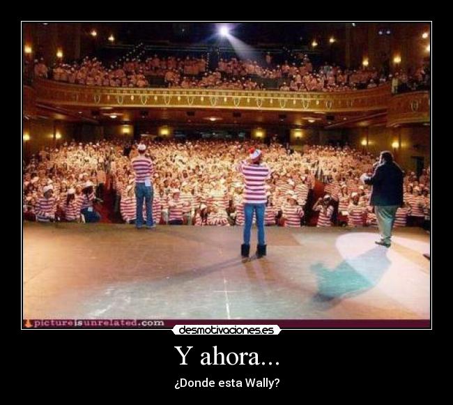 Y ahora... - 