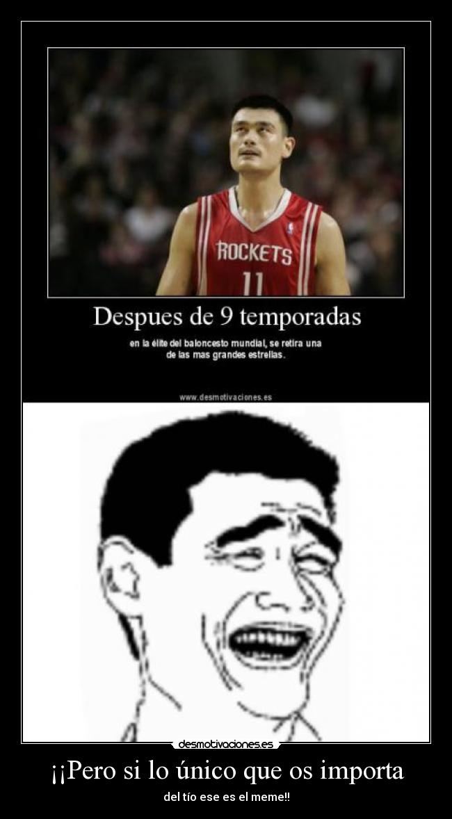 ¡¡Pero si lo único que os importa - del tío ese es el meme!!