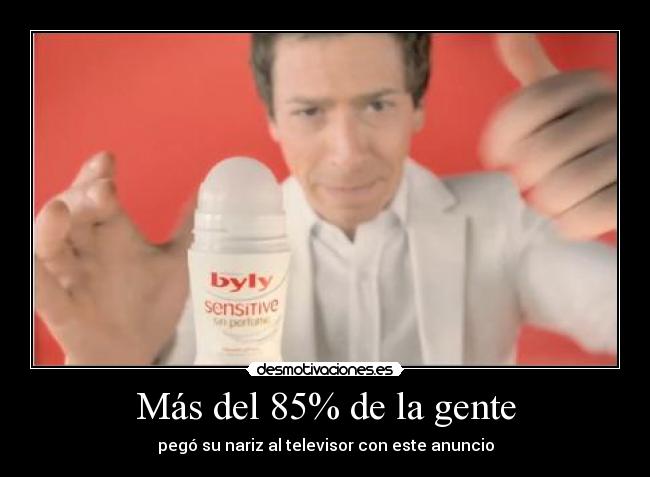 Más del 85% de la gente - 