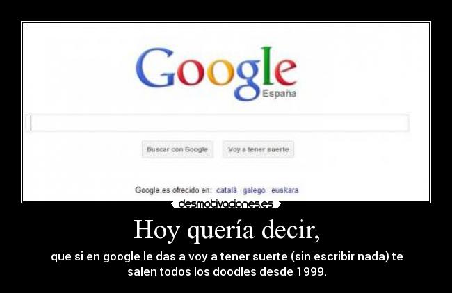 Hoy quería decir, - 