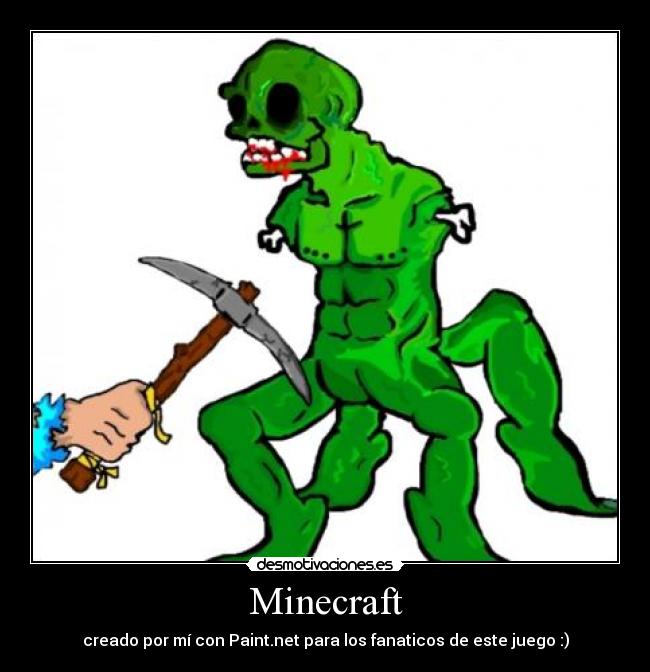 Minecraft - creado por mí con Paint.net para los fanaticos de este juego :)