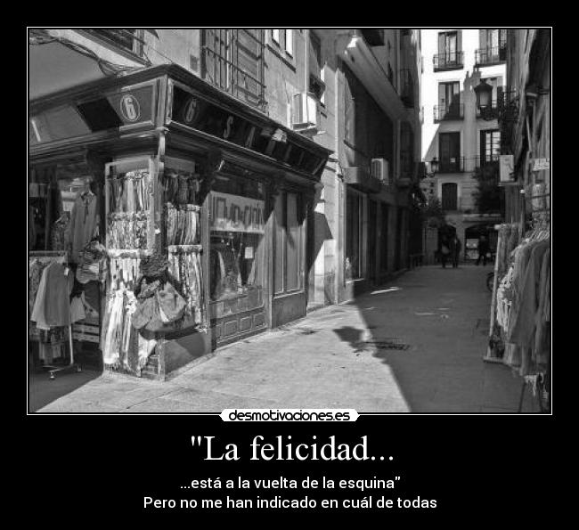 La felicidad... - 