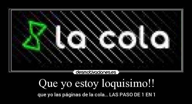Que yo estoy loquisimo!! - 