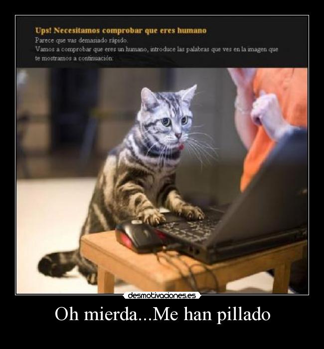 Oh mierda...Me han pillado -