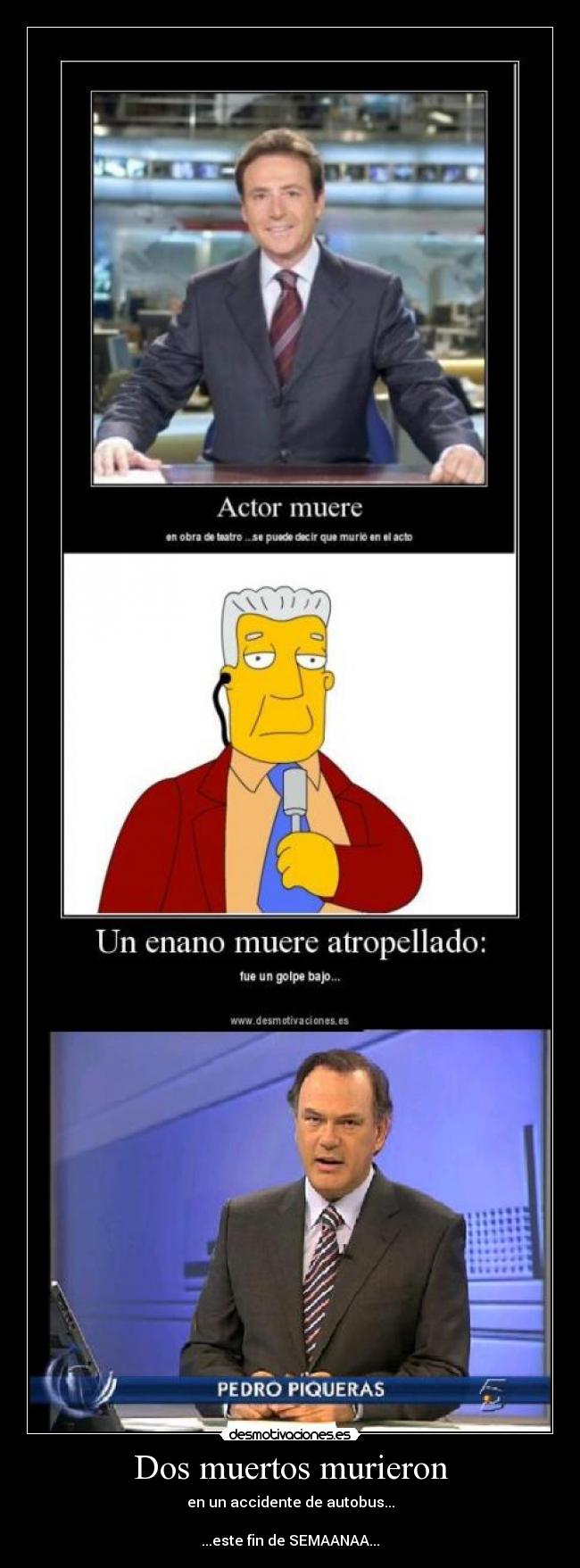 Dos muertos murieron - 