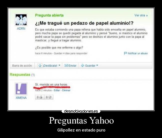 Preguntas Yahoo - Gilipollez en estado puro