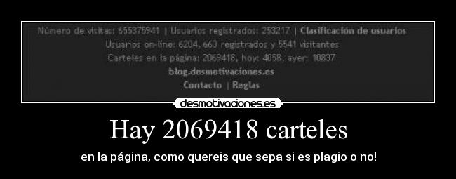 Hay 2069418 carteles - en la página, como quereis que sepa si es plagio o no!