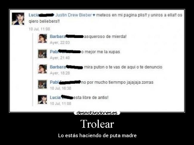 Trolear - Lo estás haciendo de puta madre
