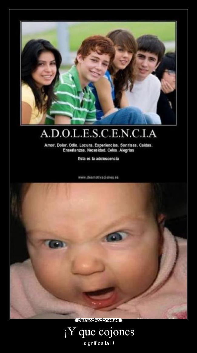 ¡Y que cojones - significa la I !