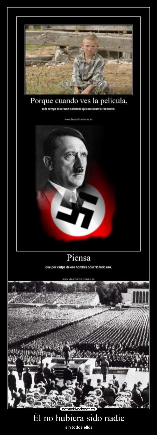 Él no hubiera sido nadie - 