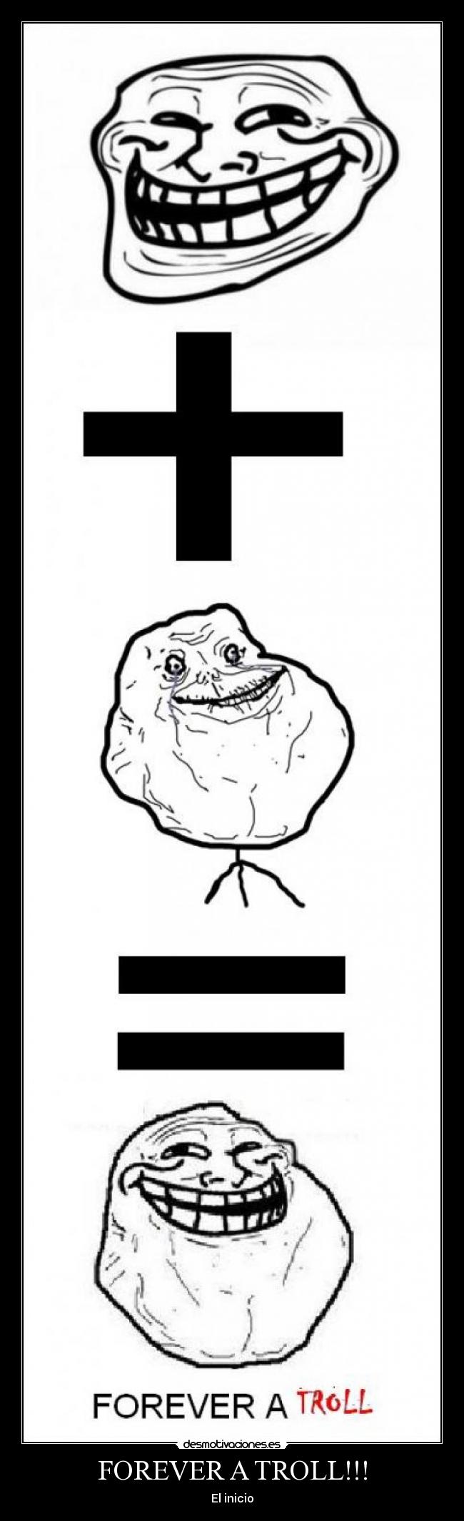 FOREVER A TROLL!!! -