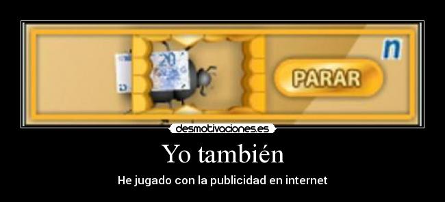 Yo también -